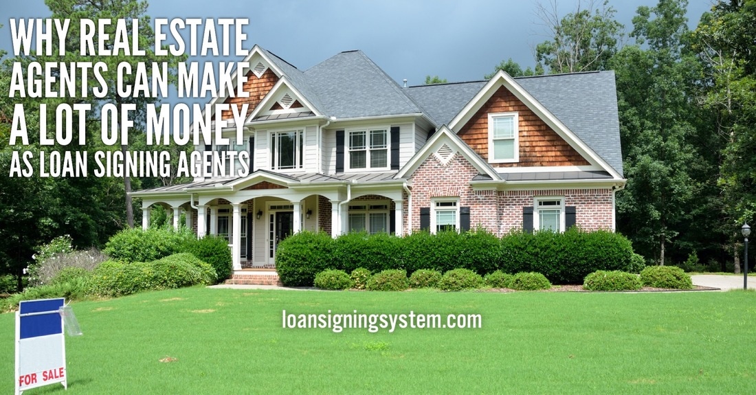 Why Real Estate Agents Can Make a Lot of Money as Notary Public Loan Signing Agents